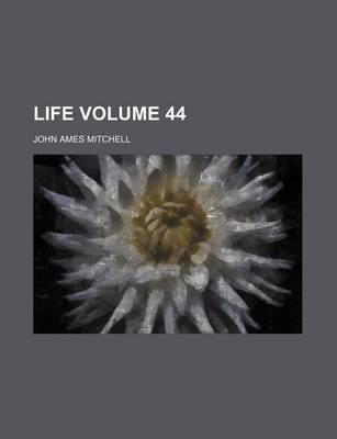 Book cover for Life Volume 44