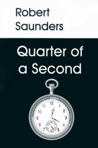 Cover of Quarter of a Second