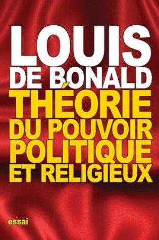 Cover of Theorie du pouvoir politique et religieux