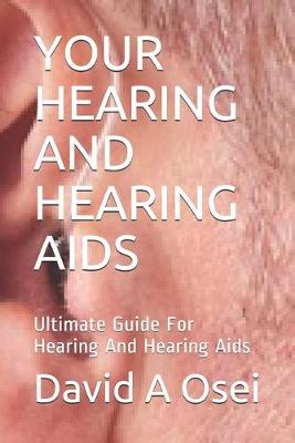 Book cover for Your Hearing and Hearing AIDS