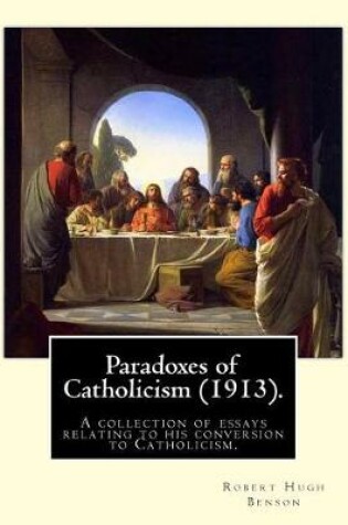 Cover of Paradoxes of Catholicism (1913). By