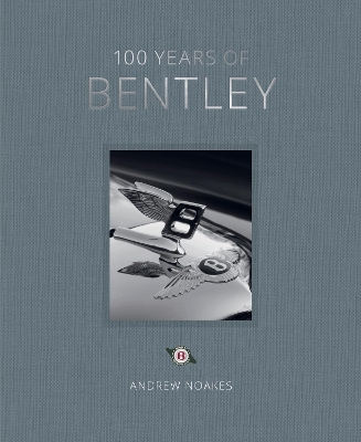 Book cover for 100 Years of Bentley