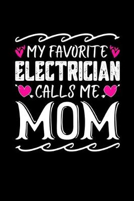 Book cover for My Favorite Electrician Calls Me Mom