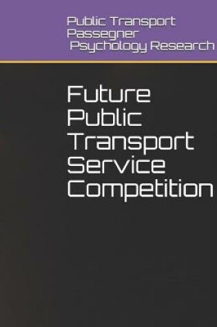 Cover of Future Public Transport Service Competition