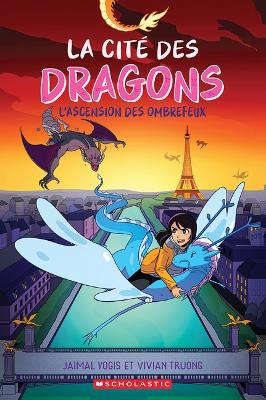 Book cover for La Cité Des Dragons: N° 2 - l'Ascension Des Ombrefeux