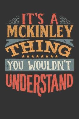 Book cover for Its A Mckinley Thing You Wouldnt Understand