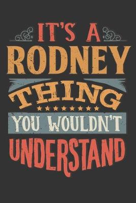 Book cover for Its A Rodney Thing You Wouldnt Understand