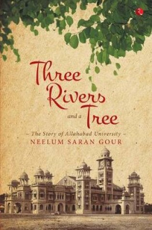 Cover of Three Rivers and a Tree