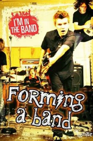 Cover of Forming a Band (Im in the Band)