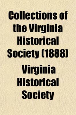 Book cover for Collections of the Virginia Historical Society (Volume 10)