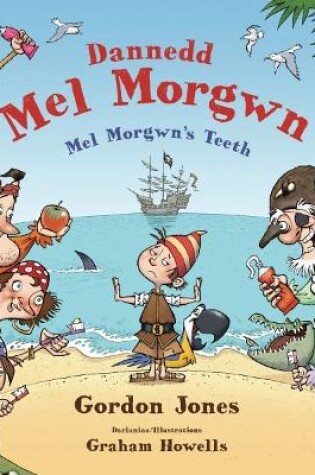 Cover of Dannedd Mel Morgwn / Mel Morgwn's Teeth