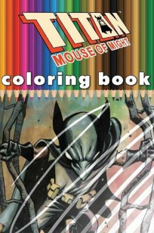 Cover of Titan Mouse of Might Coloring Book