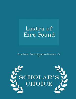 Book cover for Lustra of Ezra Pound - Scholar's Choice Edition
