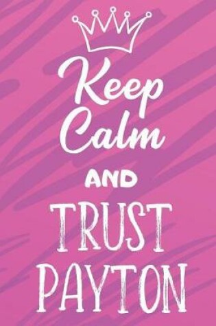 Cover of Keep Calm And Trust Payton