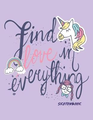 Book cover for Find love is everything sketchbook