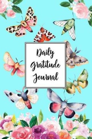 Cover of Gratitude Journal For Nature Lovers Butterflies and Moths 8