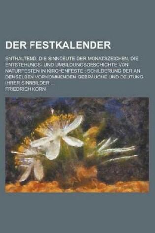 Cover of Der Festkalender; Enthaltend