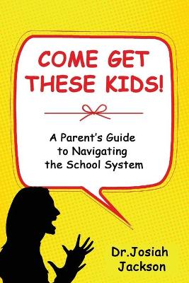 Book cover for Come Get These Kids!