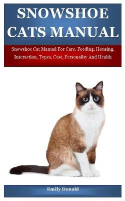 Cover of Snowshoe Cats Manual