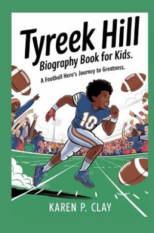 Cover of Tyreek Hill Biography for Kids