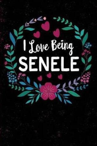 Cover of I Love Being Senele