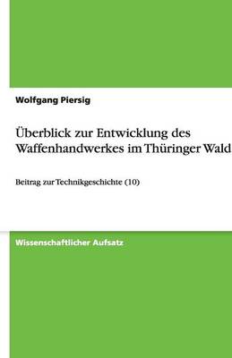 Book cover for UEberblick zur Entwicklung des Waffenhandwerkes im Thuringer Wald