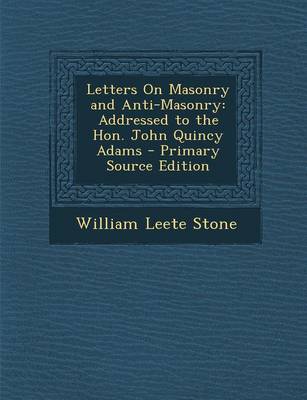 Book cover for Letters on Masonry and Anti-Masonry