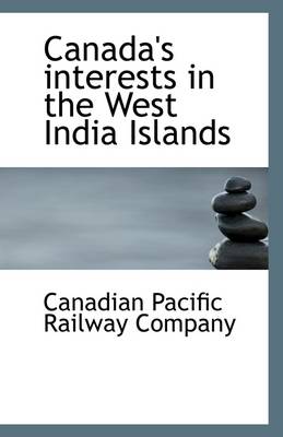 Book cover for Canada's Interests in the West India Islands