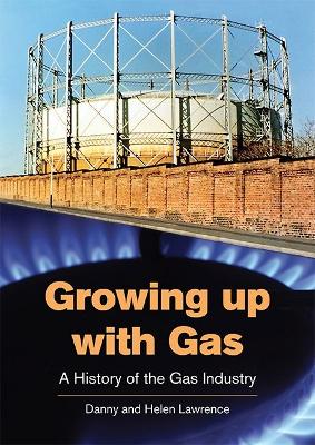 Book cover for Growing up with Gas