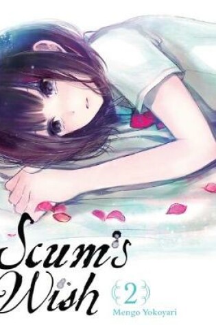 Cover of Scum's Wish, Vol. 2