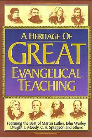 Cover of A Heritage of Great Evangelical Teaching