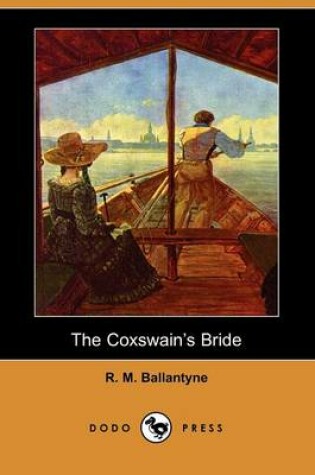Cover of The Coxswain's Bride (Dodo Press)