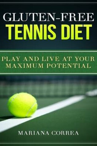 Cover of Gluten Free Tennis Diet