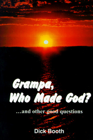 Cover of Grampa, Who Made God?