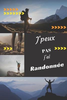 Book cover for J'peux pas j'ai Randonnee