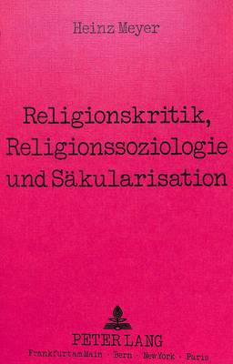 Book cover for Religionskritik, Religionssoziologie Und Saekularisation