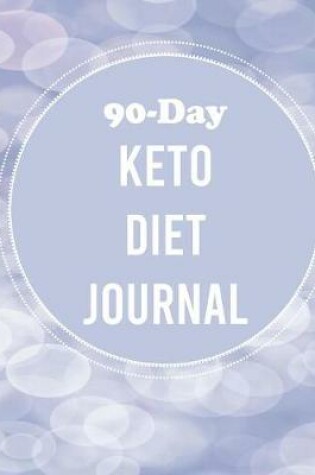 Cover of 90-Day Keto Diet Journal