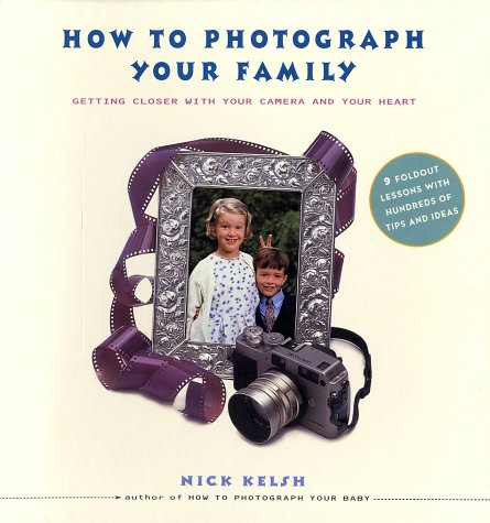 Book cover for How to Photograph Your Family: Getting Closer with Your Camera