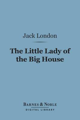 Cover of The Little Lady of the Big House (Barnes & Noble Digital Library)