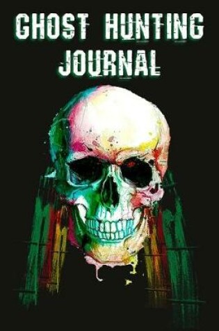 Cover of Ghost Hunting Journal