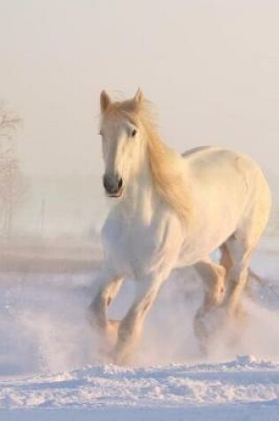 Cover of Beautiful White Horse Running in the Snow Journal