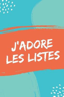 Book cover for J'adore Les Listes