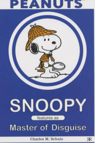 Cover of Snoopy Features as Master of Disguise