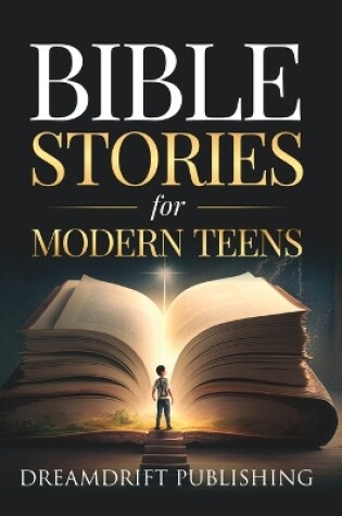 Cover of Bible Stories for Modern Teens