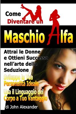 Book cover for Come Diventare Un Maschio Dominante