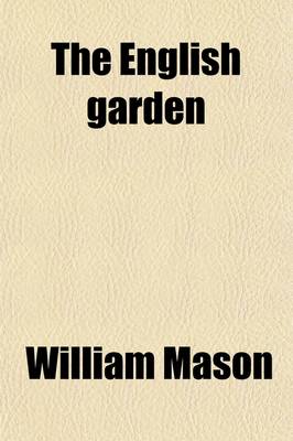 Book cover for The English Garden; A Poem