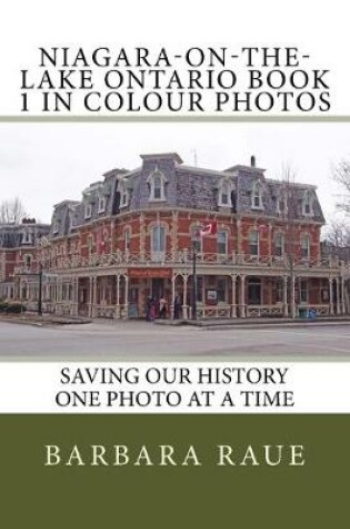 Cover of Niagara-on-the-Lake Ontario Book 1 in Colour Photos
