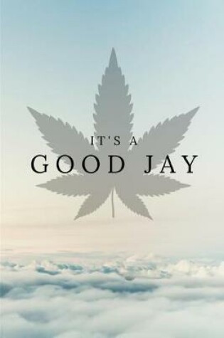 Cover of It's a Good Jay