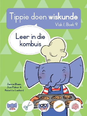 Cover of Tippie doen wiskunde (Vlak 1 Boek 9): Leer in die kombuis