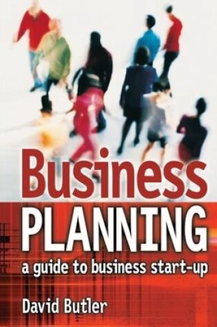 Cover of Business Planning: A Guide to Business Start-Up